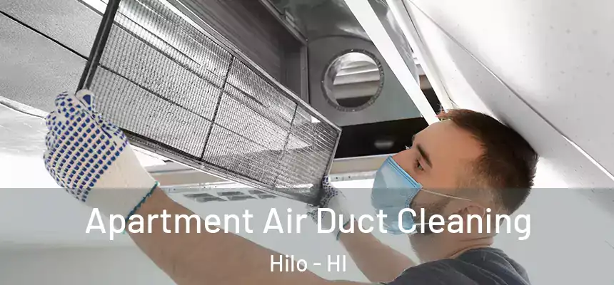  Apartment Air Duct Cleaning Hilo - HI