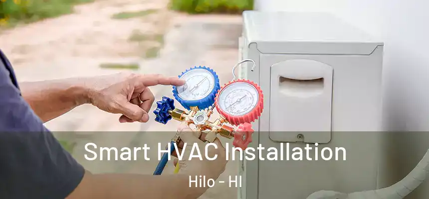  Smart HVAC Installation Hilo - HI